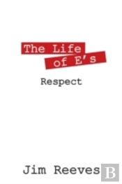 The Life Of E'S: Respect