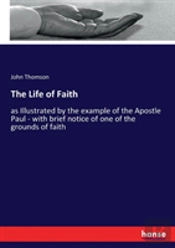 The Life Of Faith