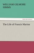 The Life Of Francis Marion