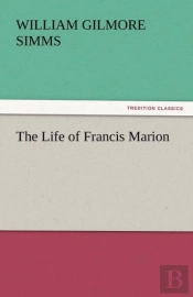 The Life Of Francis Marion