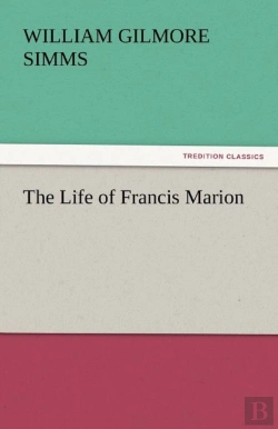 Bertrand.pt - The Life Of Francis Marion