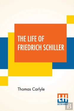 Bertrand.pt - The Life Of Friedrich Schiller