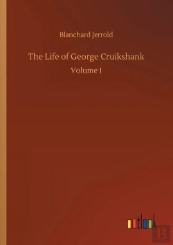 Bertrand.pt - The Life Of George Cruikshank