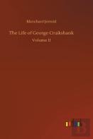 The Life Of George Cruikshank
