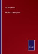 The Life Of George Fox