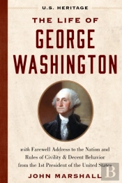 The Life Of George Washington (U.S. Heritage)