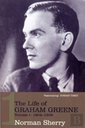 The Life Of Graham Greene Volume 1