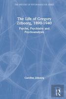 The Life Of Gregory Zilboorg, 1890â€“1940