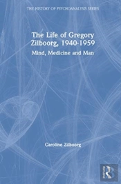 The Life Of Gregory Zilboorg, 1940â€“1959