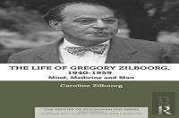 The Life Of Gregory Zilboorg, 1940â€“1959