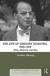 The Life Of Gregory Zilboorg, 1940â€“1959