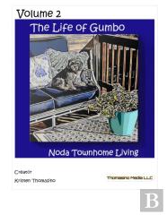 The Life Of Gumbo, Volume 2, Noda Townhome Living