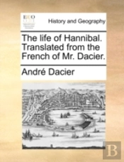 The Life Of Hannibal. Translated From Th