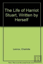 The Life Of Harriot Stuart, Written By Herself