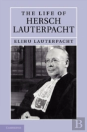The Life Of Hersch Lauterpacht