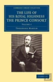 The Life Of His Royal Highness The Prince Consort