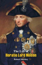 The Life Of Horatio Lord Nelson