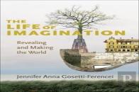 The Life Of Imagination