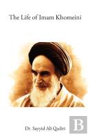 The Life Of Imam Khomeini