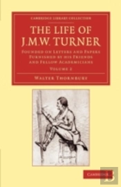 The Life Of J. M. W. Turner