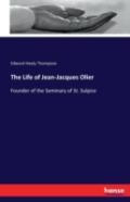 The Life Of Jean-Jacques Olier
