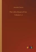 The Life Of Joan Of Arc