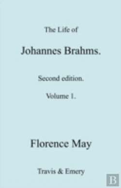Bertrand.pt - The Life Of Johannes Brahms. Revised, Second Edition. (Volume 1).