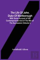 The Life Of John, Duke Of Marlborough