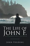 The Life Of John F.