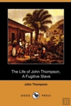 Bertrand.pt - The Life Of John Thompson, A Fugitive Sl