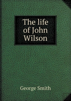 Bertrand.pt - The Life Of John Wilson
