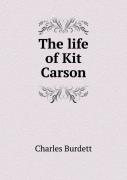 The Life Of Kit Carson
