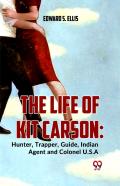 The Life Of Kit Carson