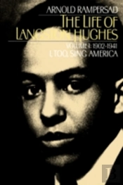 The Life Of Langston Hughes: Volume I: 1902-1941, I, Too, Sing America