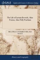 The Life Of Lavinia Beswick, Alias Fenton, Alias Polly Peachum