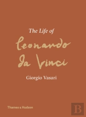 The Life Of Leonardo Da Vinci
