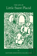 The Life Of Little Saint Placid