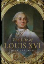 The Life Of Louis Xvi