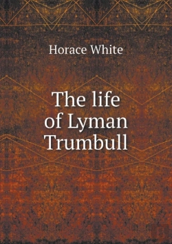 Bertrand.pt - The Life Of Lyman Trumbull