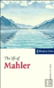 The Life Of Mahler