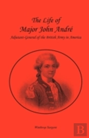 The Life Of Major John André, Adjutant-G