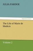 The Life Of Marie De Medicis