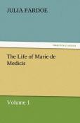The Life Of Marie De Medicis