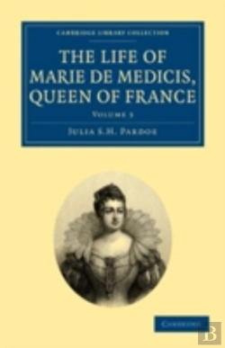Bertrand.pt - The Life Of Marie De Medicis, Queen Of France