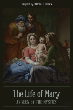 Bertrand.pt - The Life Of Mary As Seen By The Mystics
