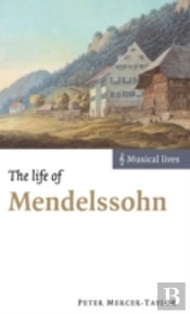 The Life Of Mendelssohn