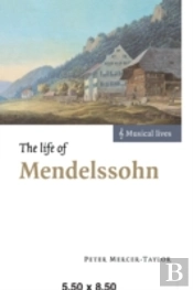 The Life Of Mendelssohn