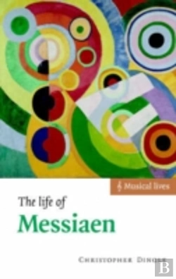 Bertrand.pt - The Life Of Messiaen