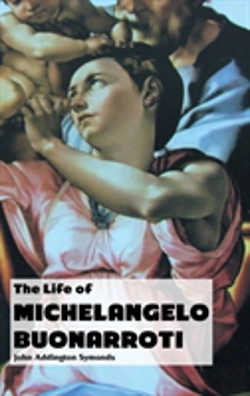 Bertrand.pt - The Life Of Michelangelo Buonarroti