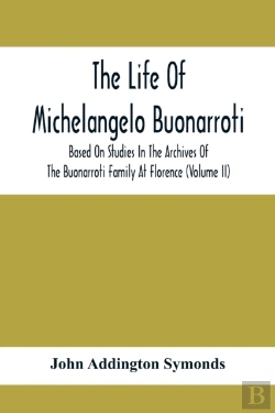 Bertrand.pt - The Life Of Michelangelo Buonarroti